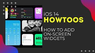 HowToOS - How to Use On-Screen Widgets