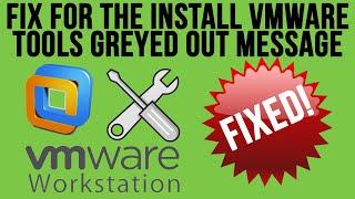 How to Fix the Install VMware Tools Greyed Out Issue in VMware Workstation Professional