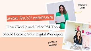 How ClickUp and Other PM Tools Should Become Your Digital Workspace with Courtney Lazar of SystemsUp