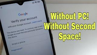 Xiaomi Redmi 9A (M2006C3LG). Remove Google Account, FRP Bypass Without PC, No Second Space!