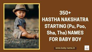 350+ Hastha Nakshatra Starting (Pu, Poo, Sha, Tha) Names for Baby Boy |