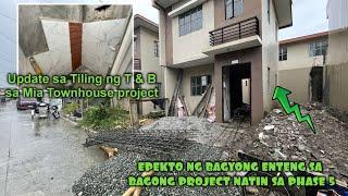 BAGYONG ENTENG SOBRANG APEKTADO ANG MGA GAWA NATIN + UPDATE SA MIA TOWNHOUSE TILING SA T & B