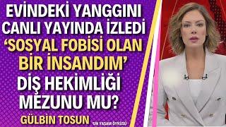 Gülbin Tosun | Sosyal Fobiyle Bu Noktaya Nasıl Geldi? Usta Haberci Gülbin Tosun Kimdir?