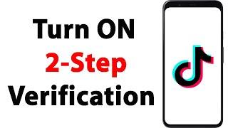 TikTok Par 2-Step Verification Kaise Kare | How To Turn On 2-Step Verification On TikTok