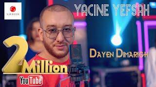 Yacine Yefsah "Dayen Dimarigh"