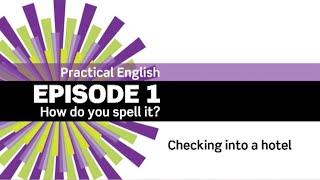 English File 3rdE - Beginner - Practical English E1 - How do you spell? - Checking into a hotel