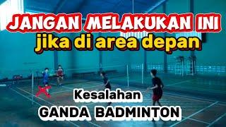 KESALAHAN Pemain Badminton Ganda di Area Depan