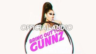 Gia Gunn - Bring Out The Gunnz (Official Audio)