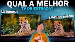 LG UQ8050 vs SAMSUNG BU8000 - Qual a melhor TV de entrada de 2023?