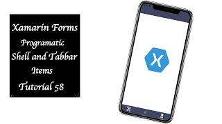 Xamarin Forms dynamic  tabbed page items and shell items