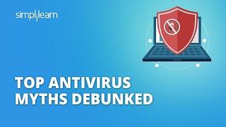 Top Antivirus Myths Debunked | Antivirus Myths And Facts | Cybersecurity | #Shorts | Simplilearn