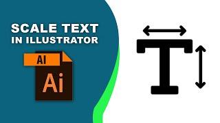 How to scale text in Adobe Illustrator