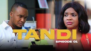 TANDI SERIES EP - 01 [ Staring RAY KIGOSI, ROSE NDAUKA , FAIDHA ALLY]