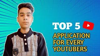 Youtubers ke liye top 5 best application / Tech Faisal