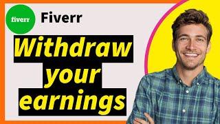 How to Withdraw Money from Fiverr in 2024 | 4 Easy Methods