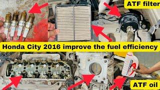 How to do a tune-up of honda city 2016 to improve the fuel efficiency.