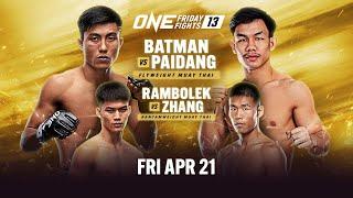 ONE Friday Fights 13: Batman vs. Paidang
