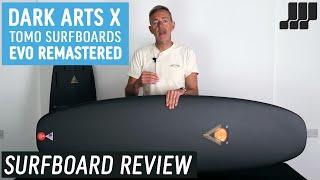 Dark Arts x Tomo Evo Remastered Surfboard Review