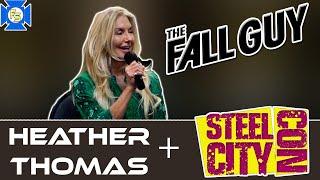 HEATHER THOMAS The Fall Guy Panel – Steel City Con April 2022