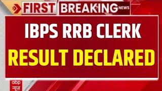 IBPS RRB Clerk Result 2024 | Cut Off Marks, Merit List