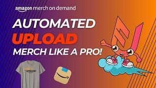Amazon Merch Automated! Become A Merch PRO With Flying!