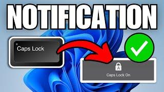 How To Turn Off Caps Lock Notification on Screen Windows 11