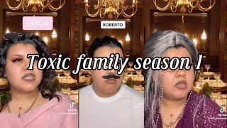 Toxic family season 1| credit to: officialxmookie on TikTok|