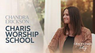 Charis: Worship School - Grace & Fatih Today (S1E13)