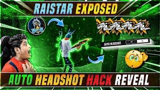 GYANGAMING EXPOSED RAISTAR  RAISTAR AUTO HEADSHOT HACK REVEAL - Garena Free Fire