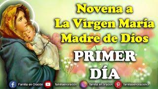 Novena a La Virgen María Madre de Díos - Día 1