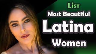 List, The Most Beautiful Latina Women