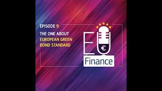 EU Finance Podcast: Episode 9 - The one about the European Green Bond Standard