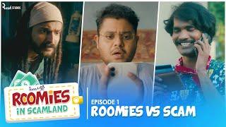 Roomies Vs Scam | Ep 1/3 | Roomies In Scamland | Ft. Swagger Sharma, Nikhil Vijay & Badri | Alright!