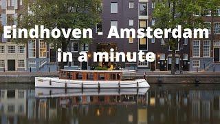 VIAGGI - OLANDA  - EINDHOVEN & AMSTERDAM in a minute