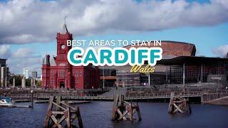  Where to Stay in Cardiff: Explore 5 INCREDIBLE Areas for 2024 + Map! ️