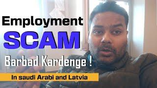Employment scam in saudi Arabia I Scam in Latvia