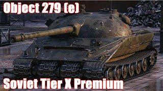 Object 279 (e) Soviet Tier X Premium: 5.7K Damage: WoT Console - World of Tanks Console