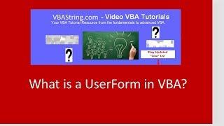 What is a UserForm in VBA?