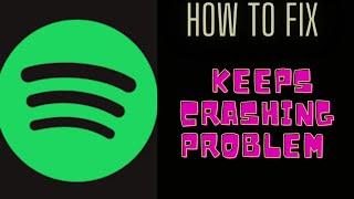 How To Fix Spotify App Keeps Crashing Problem Android & Ios - Spotify App Crash Issue || FING 24