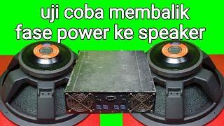 Eksperimen membalik kutub fase power ampli ke speaker