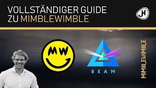 Vollständiger Guide zu Mimblewimble (Investieren Ja/Nein? Beam vs. Grin?)