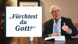 Das Wunder der Gottesfurcht | Andacht von Wolfgang Wegert