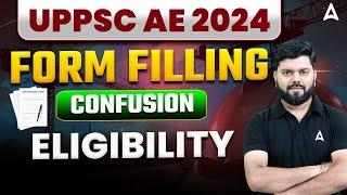 UPPSC AE Form Filling Confusion? | Eligibility & Requirements for UPPSC AE 2024 Explained