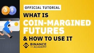 What is Binance Coin-Margined Futures & How to Use It | #Binance Official Guide