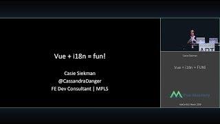 VUECONF US 2019 | Vue + i18n = FUN with Casie Siekman