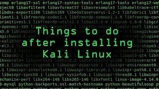 The Top 10 Things to Do After Installing Kali Linux on Your Computer [Tutorial]