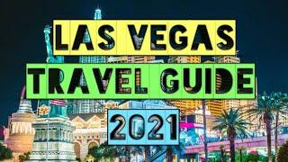 Las Vegas Travel Guide 2021 - Best Places to Visit in Las Vegas Nevada in 2021