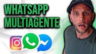 WhatsApp Multiagente: Cómo funciona la API de WhatsApp Business. Varios WhatsApp en una sola APP