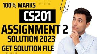 CS201 Assignment 2 Solution 2023 File Download||  VU HELP