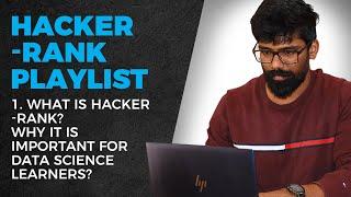HackerRank Episode 1 - What is HackerRank? Why HackerRank is Important for Data Science Learners?
